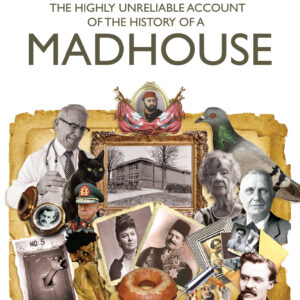 History of a Madhouse