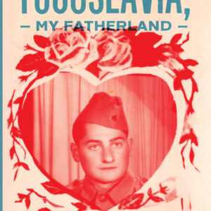 Yugoslavia, My Fatherland